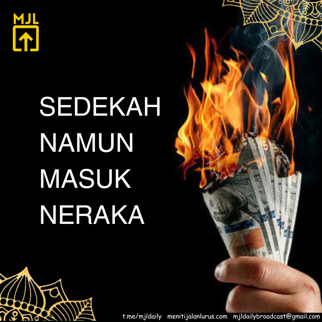 Sedekah Namun Masuk Neraka